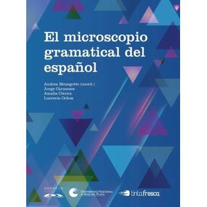 EL MICROSCOPIO GRAMATICAL DEL ESPAÑOL
