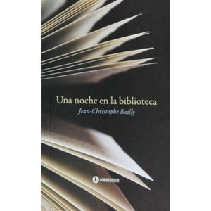UNA NOCHE EN LA BIBLIOTECA - JEAN-CHRISTO BAILLY