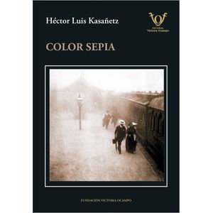 COLOR SEPIA - HECTOR KASAÑETZ