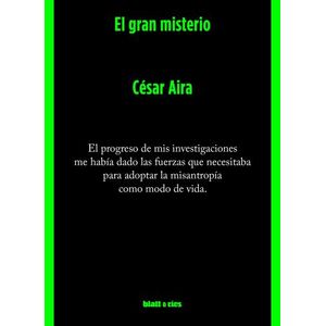 EL GRAN MISTERIO - CESAR AIRA