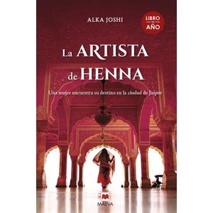 LA ARTISTA DE HENNA - ALKA JOSHI