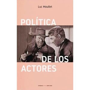 POLITICA DE LOS ACTORES - LUC MOULLET