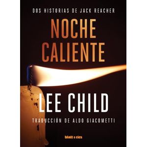 NOCHE CALIENTE - LEE CHILD