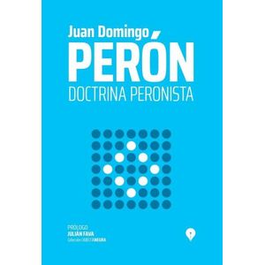 DOCTRINA PERONISTA - JUAN DOMINGO PERON