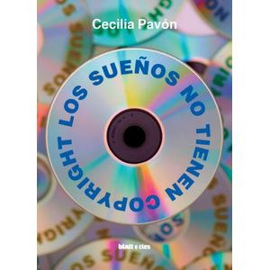 LOS SUEÑOS NO TIENEN COPYRIGHT - CECILIA PAVÓN
