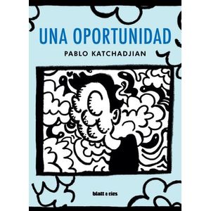 UNA OPORTUNIDAD - PABLO KATCHADJIAN