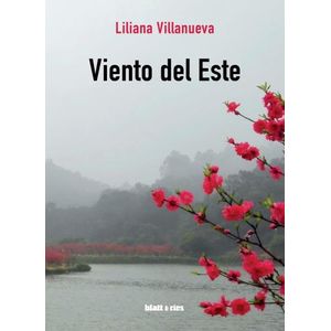 VIENTO DEL ESTE - LILIANA VILLANUEVA