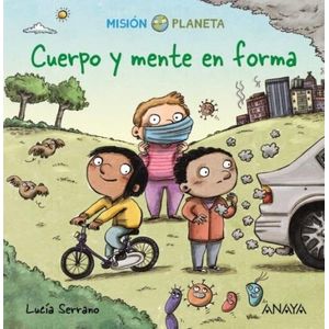 CUERPO Y MENTE EN FORMA - MISION PLANETA - LUCIA SERRANO