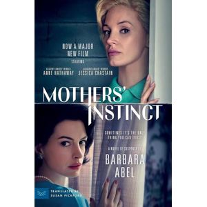 MOTHER'S INSTINCT - MOVIE TIE-IN - BARBARA ABEL