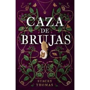 CAZA DE BRUJAS - STACEY THOMAS