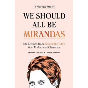 WE SHOULD ALL BE MIRANDAS - CHELSEA FAIRLESS