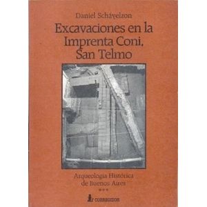 EXCAVACIONES EN LA IMPRENTA CONI, SAN TELMO