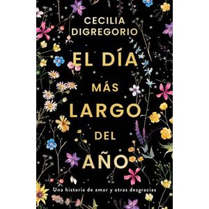 EL DIA MAS LARGO DEL AÑO - CECILIA DIGREGORIO