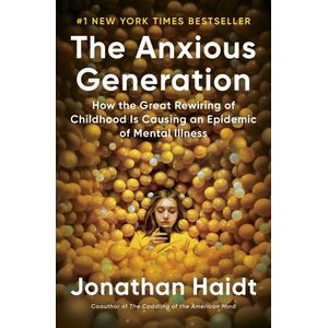 THE ANXIOUS GENERATION - JONATHAN HAIDT