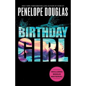 BIRTHDAY GIRL - PENELOPE DOUGLAS