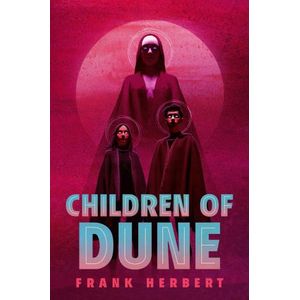 CHILDREN OF DUNE - DUNE 3 - DELUXE EDICION - FRANK HERBERT