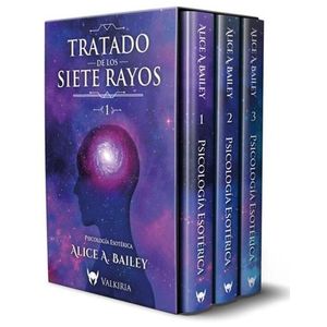 TRATADO SOBRE LOS SIETE RAYOS - PSICOLOGIA ESOTERICA - ALICE