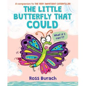 THE LITTLE BUTTERFLY THAT COULD - ROSS BURACH