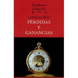 PERDIDAS Y GANANCIAS - LUDWIG VON MISES