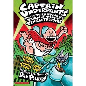 CAPTAIN UNDERPANTS AND THE TERRIFYING RETURN OF TIPPY TINKLE