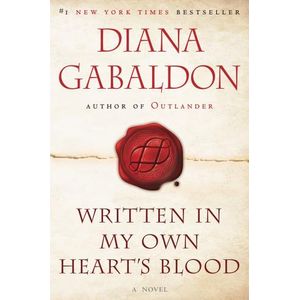 WRITTEN IN MY OWN'S HEART BLOOD - OUTLANDER 8 - DIANA GABALD