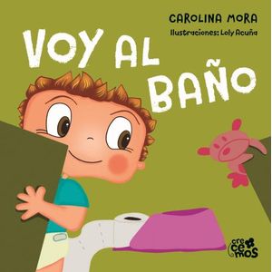 VOY AL BAÑO - CAROLINA MORA (IMPRENTA MAYUSCULA)