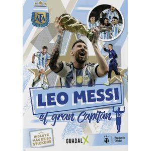 LEO MESSI - EL GRAN CAPITAN