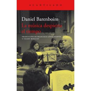 LA MUSICA DESPIERTA EL TIEMPO - DANIEL BARENBOIM