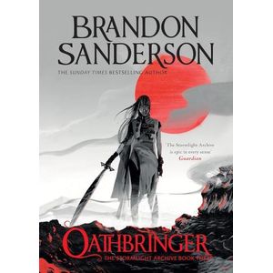 OATHBRINGER - THE STORMLIGHT ARCHIVE 3 - BRANDON SANDERSON