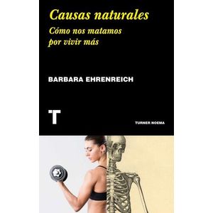 CAUSAS NATURALES - COMO NOS MATAMOS POR VIVIR MAS