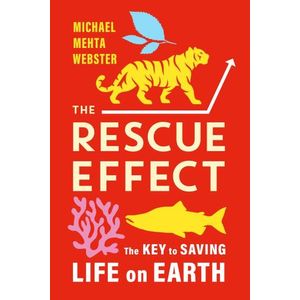 THE RESCUE EFFECT - MICHAEL MEHTA WEBSTER