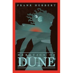 HERETICS OF DUNE - DUNE 5 - FRANK HERBERT