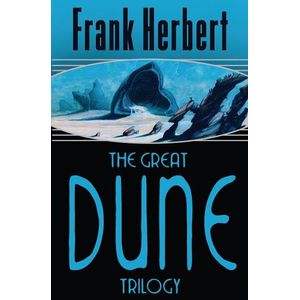 THE GREAT DUNE TRILOGY - FRANK HERBERT