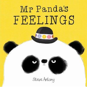 MR PANDA'S FEELINGS - STEVE ANTONY