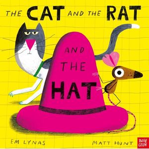 THE CAT AND THE RAT AND THE HAT - EM LYNAS - MATT HUNT