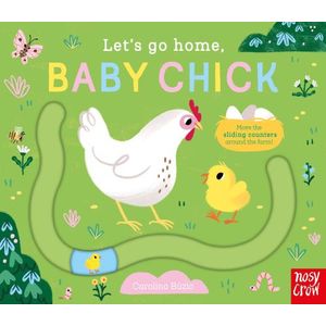 LET'S GO HOME, BABY CHICK - CAROLINA BUZIO