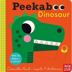 PEEKABOO DINOSAUR - CAMILLA REID - INGELA P. ARRHENIUS