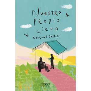 NUESTRO PROPIO CIELO - EZEQUIEL DELLUTRI