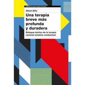 UNA TERAPIA BREVE MAS PROFUNDA - ALBERT ELLIS