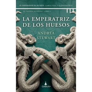 LA EMPERATRIZ DE LOS HUESOS - EL IMPERIO HUNDIDO 2