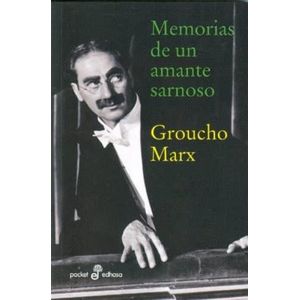 MEMORIAS DE UN AMANTE SARNOSO - GROUCHO MARX