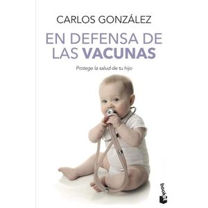 EN DEFENSA DE LAS VACUNAS - CARLOS GONZALEZ