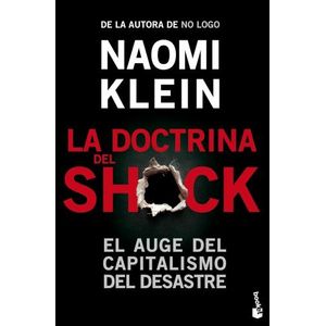 LA DOCTRINA DEL SHOCK - NAOMI KLEIN