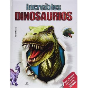 INCREIBLES DINOSAURIOS - MARIA MAÑERU