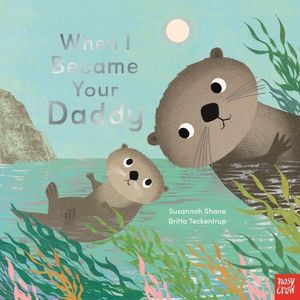 WHEN I BECAME YOUR DADDY - S. SHANE - B. TECKENTRUP