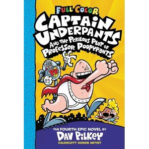 CAPTAIN UNDERPANTS AND THE PERILOUS PLOT OF PROFESSOR POOPYP