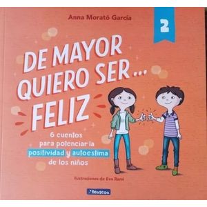 DE MAYOR QUIERO SER... FELIZ 2 - ANNA MORATO GARCIA