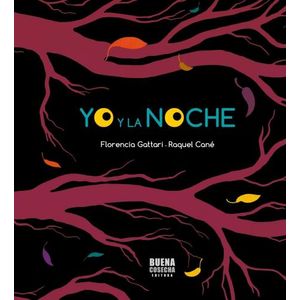 YO Y LA NOCHE - FLORENCIA GATTARI - RAQUEL CANE