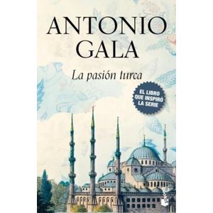 LA PASION TURCA - ANTONIO GALA
