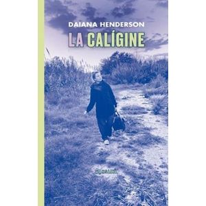 LA CALIGINE - DAIANA HENDERSON